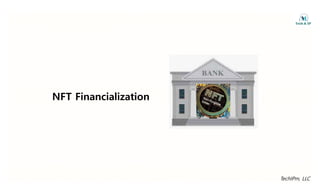 NFT Financialization
TechIPm, LLC
 