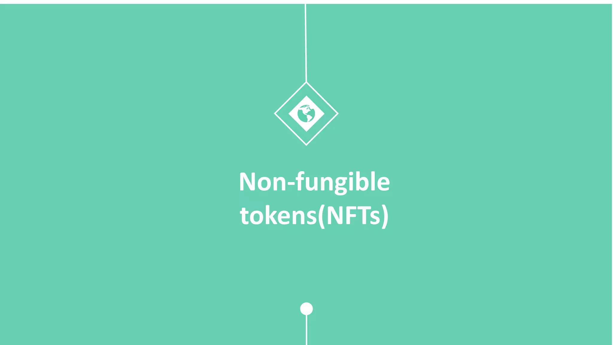 Non-fungible
tokens(NFTs)
 