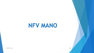 NFV MANO
29AHMAD HIJAZI
 