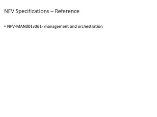 NFV management and orchestration framework architecture | PPTX