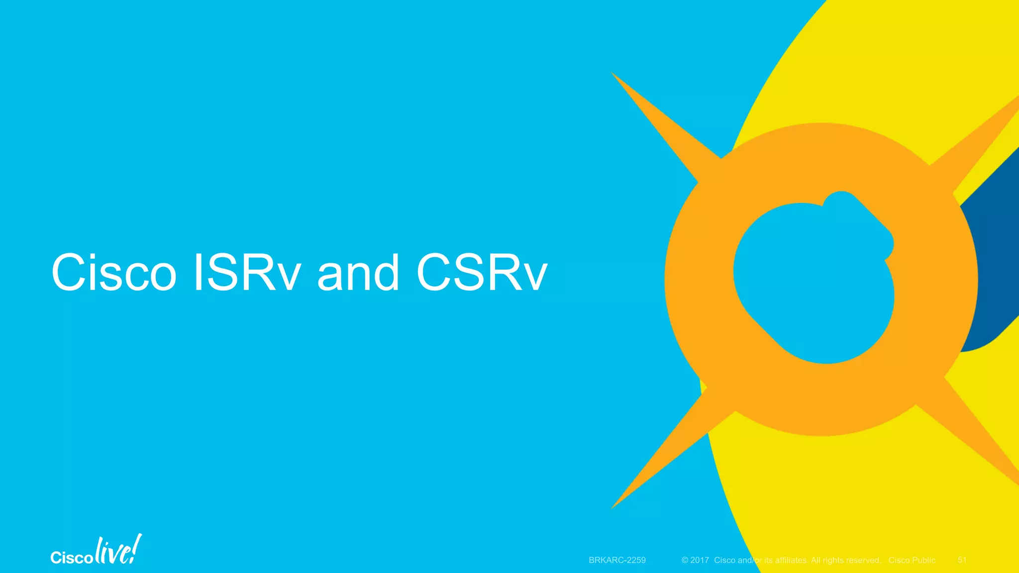 Cisco ISRv and CSRv
 