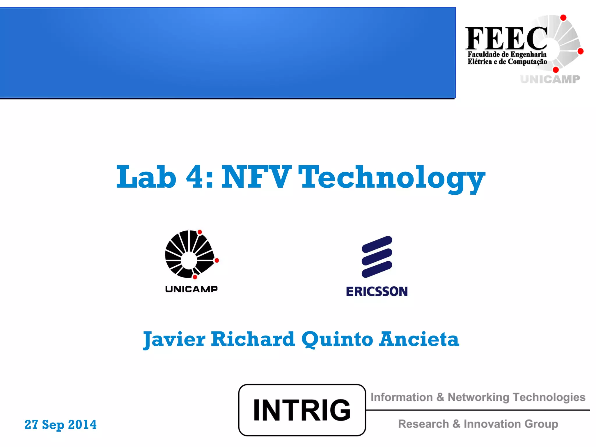 Lab 4: NFV Technology 
Javier Richard Quinto Ancieta 
27 Sep 2014 
 
