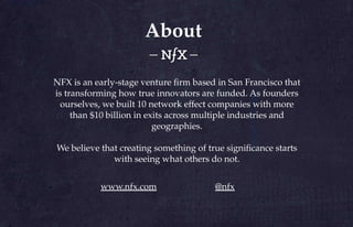 About
NFX is an early-stage venture ﬁrm based in San Francisco that
is transforming how true innovators are funded. As fou...