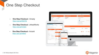 One Step Checkout
- One Step Checkout - Amasty
https://goo.gl/RQQT56
- One Step Checkout - Inovarti
https://goo.gl/fiHBsQ
- One Step Checkout - aHeadWorks
https://goo.gl/Cx2g6z
 