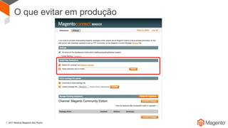 O que evitar em produção
 