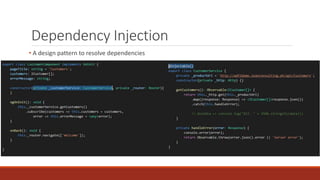Dependency Injection
• A design pattern to resolve dependencies
 