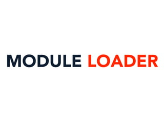 MODULE LOADER
 