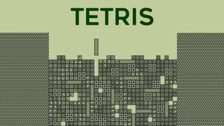 TETRIS
 