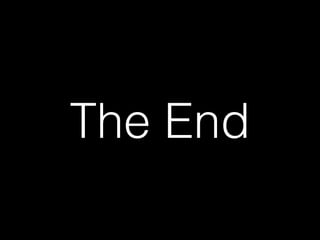The End