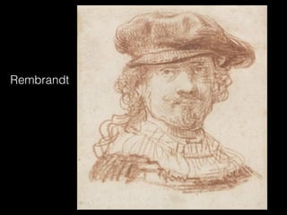 Rembrandt
 