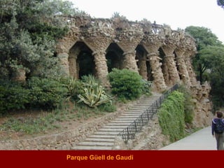 Parque Güell de Gaudi 