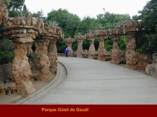 Parque Güell de Gaudi 