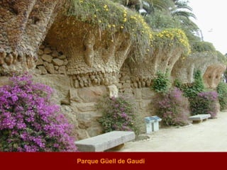 Parque Güell de Gaudi 
