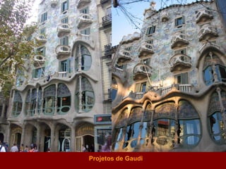 Projetos de Gaudi  