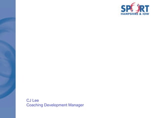 CJ Lee
Coaching Development Manager
 