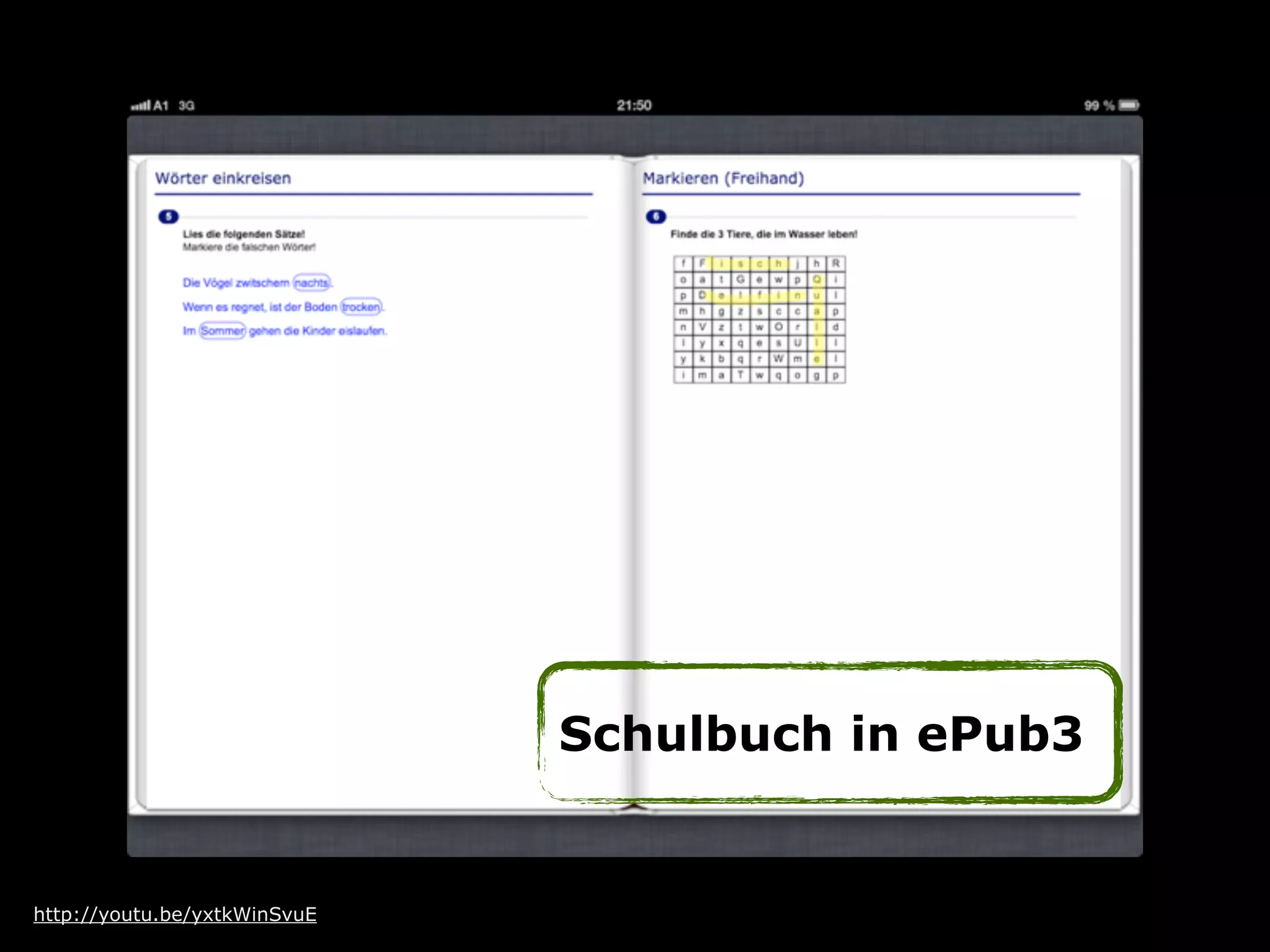 http://youtu.be/yxtkWinSvuE
Schulbuch in ePub3
 