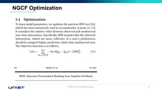 UNIST Financial Engineering Lab. 31
NGCF Optimization
 