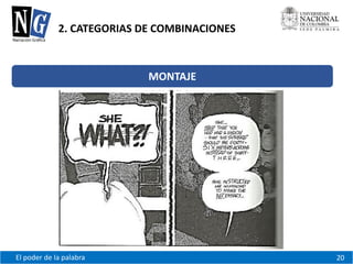El poder de la palabra 20 
2. CATEGORIAS DE COMBINACIONES 
MONTAJE 
 