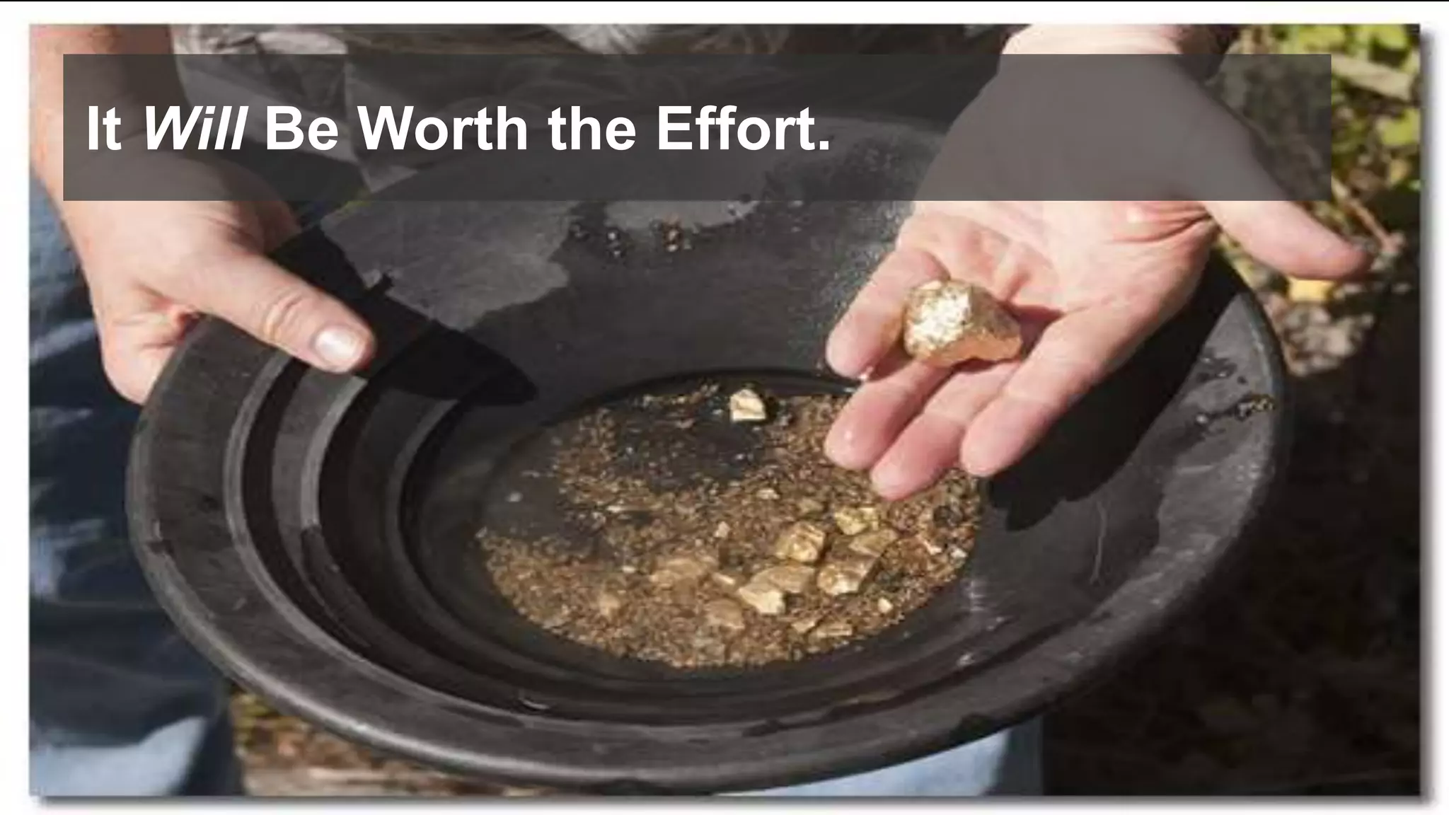 30© 2017 FORRESTER. REPRODUCTION PROHIBITED.
It Will Be Worth the Effort.
 