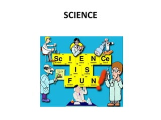 SCIENCE
 