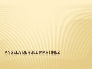 Ángela Berbel Martínez 