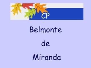 CP  Belmonte  de  Miranda 