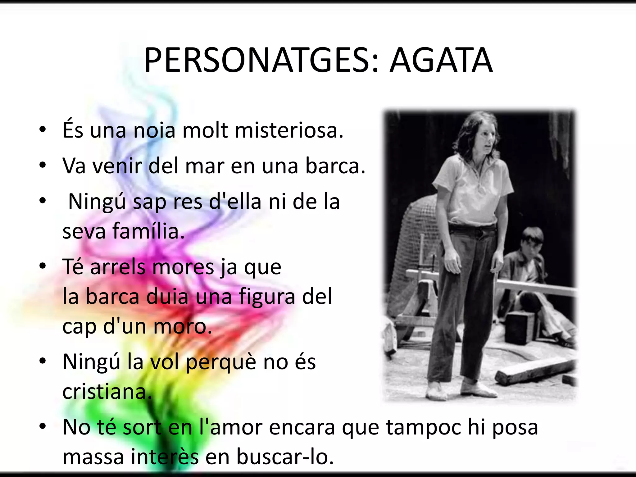 Home dur i que és respectat per                                        part dels altres corsaris.