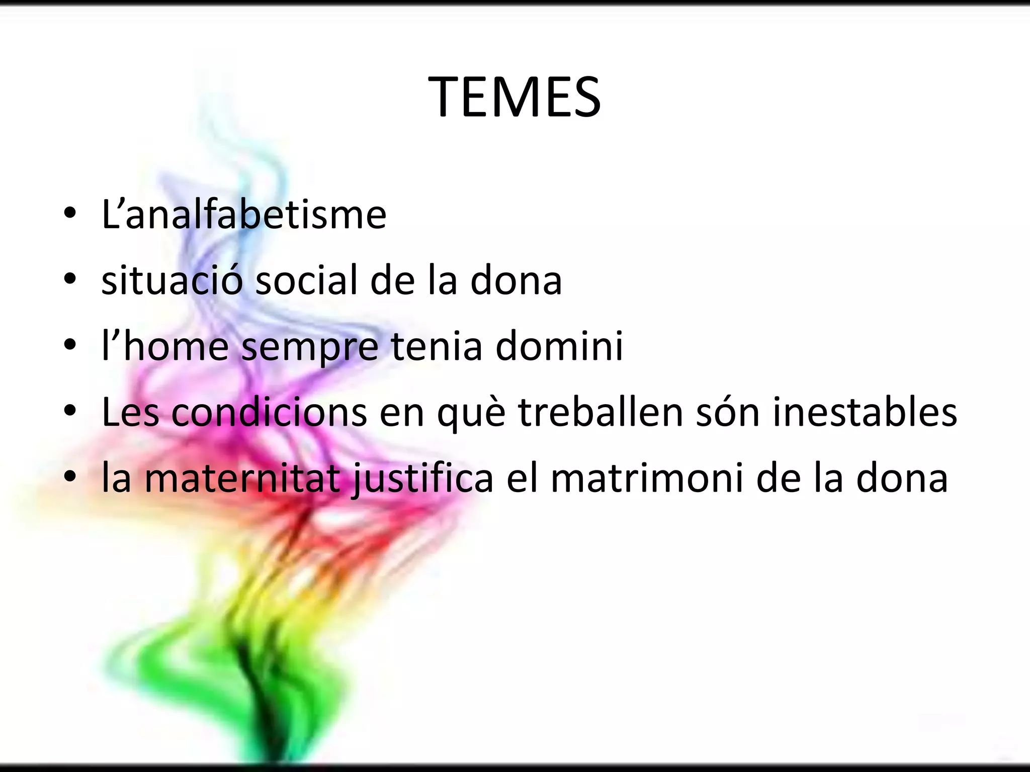 Es el mar.TERRA BAIXAEl tema principal de l'obra                                   és l’amor.Aproximació a la realitat                              contemporània i als                                                 processos de canvi que                                                patia la societat catalana.Expresa la lluita entre dos mons                               irreconciliables, terra alta i terra baixa.Es divideix en tres actes ( la presentació del conflicte, el nus i el desenllaç). 