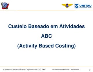 SIC 2008 - Simpósio Internacional de Confiabilidade