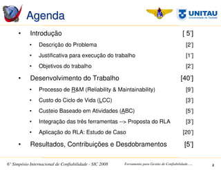 SIC 2008 - Simpósio Internacional de Confiabilidade