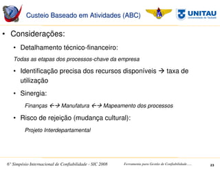 SIC 2008 - Simpósio Internacional de Confiabilidade