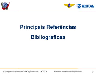 SIC 2008 - Simpósio Internacional de Confiabilidade