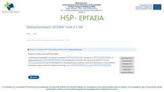 H5P- ΕΡΓΑΣΙΑ
This project has been funded with the support from the European Commission. This publication reflects the views only of the author, and the Commission cannot be held
responsible for any use which may be made of the information contained therein.
The European Commission support for the production of this publication does not constitute an endorsement of the contents which reflects the views only of the authors, and the Commission cannot be held
responsible for any use which may be made of the information contained therein.
Η υποστήριξη της Ευρωπαϊκής Επιτροπής για την παραγωγή της παρούσας έκδοσης δεν αποτελεί έγκριση του περιεχομένου που αντικατοπτρίζει μόνο τις απόψεις των συγγραφέων, και η Επιτροπή δεν μπορεί
να θεωρηθεί υπεύθυνη για οποιαδήποτε χρήση των πληροφοριών που περιέχονται σε αυτήν.
NGEnvironment -
Foster European Active Citizenship and Sustainability
Through Ecological Thinking by NGOs
Project Nummer: 2018-1-DE02-KA204-005014
IO3 – Training package for social and green NGO leadership–
Module 4
 