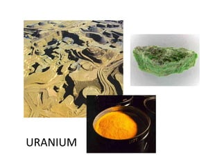 URANIUM
 