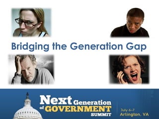 Bridging the Generation Gap
 