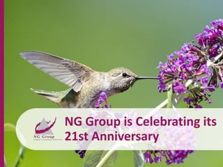 NG Group is Celebrating its
21st Anniversary
 