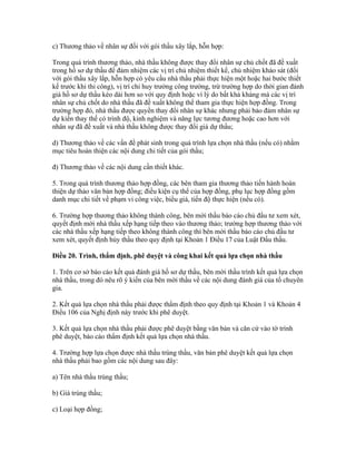 c) Thương thảo về nhân sự đối với gói thầu xây lắp, hỗn hợp:
Trong quá trình thương thảo, nhà thầu không được thay đổi nhân sự chủ chốt đã đề xuất
trong hồ sơ dự thầu để đảm nhiệm các vị trí chủ nhiệm thiết kế, chủ nhiệm khảo sát (đối
với gói thầu xây lắp, hỗn hợp có yêu cầu nhà thầu phải thực hiện một hoặc hai bước thiết
kế trước khi thi công), vị trí chỉ huy trưởng công trường, trừ trường hợp do thời gian đánh
giá hồ sơ dự thầu kéo dài hơn so với quy định hoặc vì lý do bất khả kháng mà các vị trí
nhân sự chủ chốt do nhà thầu đã đề xuất không thể tham gia thực hiện hợp đồng. Trong
trường hợp đó, nhà thầu được quyền thay đổi nhân sự khác nhưng phải bảo đảm nhân sự
dự kiến thay thế có trình độ, kinh nghiệm và năng lực tương đương hoặc cao hơn với
nhân sự đã đề xuất và nhà thầu không được thay đổi giá dự thầu;
d) Thương thảo về các vấn đề phát sinh trong quá trình lựa chọn nhà thầu (nếu có) nhằm
mục tiêu hoàn thiện các nội dung chi tiết của gói thầu;
đ) Thương thảo về các nội dung cần thiết khác.
5. Trong quá trình thương thảo hợp đồng, các bên tham gia thương thảo tiến hành hoàn
thiện dự thảo văn bản hợp đồng; điều kiện cụ thể của hợp đồng, phụ lục hợp đồng gồm
danh mục chi tiết về phạm vi công việc, biểu giá, tiến độ thực hiện (nếu có).
6. Trường hợp thương thảo không thành công, bên mời thầu báo cáo chủ đầu tư xem xét,
quyết định mời nhà thầu xếp hạng tiếp theo vào thương thảo; trường hợp thương thảo với
các nhà thầu xếp hạng tiếp theo không thành công thì bên mời thầu báo cáo chủ đầu tư
xem xét, quyết định hủy thầu theo quy định tại Khoản 1 Điều 17 của Luật Đấu thầu.
Điều 20. Trình, thẩm định, phê duyệt và công khai kết quả lựa chọn nhà thầu
1. Trên cơ sở báo cáo kết quả đánh giá hồ sơ dự thầu, bên mời thầu trình kết quả lựa chọn
nhà thầu, trong đó nêu rõ ý kiến của bên mời thầu về các nội dung đánh giá của tổ chuyên
gia.
2. Kết quả lựa chọn nhà thầu phải được thẩm định theo quy định tại Khoản 1 và Khoản 4
Điều 106 của Nghị định này trước khi phê duyệt.
3. Kết quả lựa chọn nhà thầu phải được phê duyệt bằng văn bản và căn cứ vào tờ trình
phê duyệt, báo cáo thẩm định kết quả lựa chọn nhà thầu.
4. Trường hợp lựa chọn được nhà thầu trúng thầu, văn bản phê duyệt kết quả lựa chọn
nhà thầu phải bao gồm các nội dung sau đây:
a) Tên nhà thầu trúng thầu;
b) Giá trúng thầu;
c) Loại hợp đồng;
 