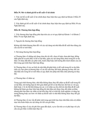 Điều 39. Mở và đánh giá hồ sơ đề xuất về tài chính
1. Việc mở hồ sơ đề xuất về tài chính được thực hiện theo quy định tại Khoản 2 Điều 29
của Nghị định này.
2. Việc đánh giá hồ sơ đề xuất về tài chính được thực hiện theo quy định tại Điều 30 của
Nghị định này.
Điều 40. Thương thảo hợp đồng
1. Việc thương thảo hợp đồng phải dựa trên các cơ sở quy định tại Khoản 1 và Khoản 2
Điều 19 của Nghị định này.
2. Nguyên tắc thương thảo hợp đồng:
Không tiến hành thương thảo đối với các nội dung mà nhà thầu đã đề xuất theo đúng yêu
cầu của hồ sơ mời thầu.
3. Nội dung thương thảo hợp đồng:
a) Thương thảo về những nội dung chưa đủ chi tiết, chưa rõ hoặc chưa phù hợp, thống
nhất giữa hồ sơ mời thầu và hồ sơ dự thầu, giữa các nội dung khác nhau trong hồ sơ dự
thầu với nhau dẫn đến các phát sinh, tranh chấp hoặc ảnh hưởng đến trách nhiệm của các
bên trong quá trình thực hiện hợp đồng;
b) Thương thảo về các sai lệch do nhà thầu đã phát hiện và đề xuất trong hồ sơ dự thầu
(nếu có), bao gồm cả thương thảo về các đề xuất thay đổi hoặc phương án thay thế của
nhà thầu nếu trong hồ sơ mời thầu có quy định cho phép nhà thầu chào phương án thay
thế;
c) Thương thảo về nhân sự:
Trong quá trình thương thảo, nhà thầu không được thay đổi nhân sự đã đề xuất trong hồ
sơ dự thầu, trừ trường hợp do thời gian đánh giá hồ sơ dự thầu kéo dài hơn so với quy
định hoặc vì lý do bất khả kháng mà các vị trí nhân sự chủ chốt do nhà thầu đã đề xuất
không thể tham gia thực hiện hợp đồng thì nhà thầu mới được thay đổi nhân sự khác
nhưng phải bảo đảm các nhân sự dự kiến thay thế có trình độ, kinh nghiệm và năng lực
tương đương hoặc cao hơn với nhân sự đã đề xuất và nhà thầu không được thay đổi giá
dự thầu;
d) Thương thảo về các vấn đề phát sinh trong quá trình lựa chọn nhà thầu (nếu có) nhằm
mục tiêu hoàn thiện các nội dung chi tiết của gói thầu;
đ) Thương thảo về các chi phí liên quan đến dịch, vụ tư vấn trên cơ sở phù hợp với yêu
cầu của gói thầu và điều kiện thực tế;
 