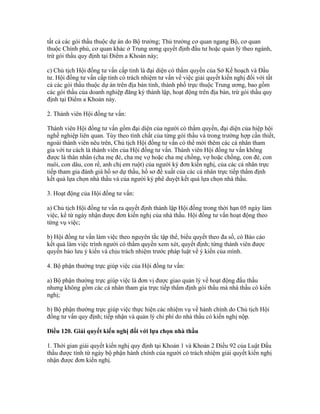 tất cả các gói thầu thuộc dự án do Bộ trưởng; Thủ trưởng cơ quan ngang Bộ, cơ quan
thuộc Chính phủ, cơ quan khác ở Trung ương quyết định đầu tư hoặc quản lý theo ngành,
trừ gói thầu quy định tại Điểm a Khoản này;
c) Chủ tịch Hội đồng tư vấn cấp tỉnh là đại diện có thẩm quyền của Sở Kế hoạch và Đầu
tư. Hội đồng tư vấn cấp tỉnh có trách nhiệm tư vấn về việc giải quyết kiến nghị đối với tất
cả các gói thầu thuộc dự án trên địa bàn tỉnh, thành phố trực thuộc Trung ương, bao gồm
các gói thầu của doanh nghiệp đăng ký thành lập, hoạt động trên địa bàn, trừ gói thầu quy
định tại Điểm a Khoản này.
2. Thành viên Hội đồng tư vấn:
Thành viên Hội đồng tư vấn gồm đại diện của người có thẩm quyền, đại diện của hiệp hội
nghề nghiệp liên quan. Tùy theo tính chất của từng gói thầu và trong trường hợp cần thiết,
ngoài thành viên nêu trên, Chủ tịch Hội đồng tư vấn có thể mời thêm các cá nhân tham
gia với tư cách là thành viên của Hội đồng tư vấn. Thành viên Hội đồng tư vấn không
được là thân nhân (cha mẹ đẻ, cha mẹ vợ hoặc cha mẹ chồng, vợ hoặc chồng, con đẻ, con
nuôi, con dâu, con rể, anh chị em ruột) của người ký đơn kiến nghị, của các cá nhân trực
tiếp tham gia đánh giá hồ sơ dự thầu, hồ sơ đề xuất của các cá nhân trực tiếp thẩm định
kết quả lựa chọn nhà thầu và của người ký phê duyệt kết quả lựa chọn nhà thầu.
3. Hoạt động của Hội đồng tư vấn:
a) Chủ tịch Hội đồng tư vấn ra quyết định thành lập Hội đồng trong thời hạn 05 ngày làm
việc, kể từ ngày nhận được đơn kiến nghị của nhà thầu. Hội đồng tư vấn hoạt động theo
từng vụ việc;
b) Hội đồng tư vấn làm việc theo nguyên tắc tập thể, biểu quyết theo đa số, có Báo cáo
kết quả làm việc trình người có thẩm quyền xem xét, quyết định; từng thành viên được
quyền bảo lưu ý kiến và chịu trách nhiệm trước pháp luật về ý kiến của mình.
4. Bộ phận thường trực giúp việc của Hội đồng tư vấn:
a) Bộ phận thường trực giúp việc là đơn vị được giao quản lý về hoạt động đấu thầu
nhưng không gồm các cá nhân tham gia trực tiếp thẩm định gói thầu mà nhà thầu có kiến
nghị;
b) Bộ phận thường trực giúp việc thực hiện các nhiệm vụ về hành chính do Chủ tịch Hội
đồng tư vấn quy định; tiếp nhận và quản lý chi phí do nhà thầu có kiến nghị nộp.
Điều 120. Giải quyết kiến nghị đối với lựa chọn nhà thầu
1. Thời gian giải quyết kiến nghị quy định tại Khoản 1 và Khoản 2 Điều 92 của Luật Đấu
thầu được tính từ ngày bộ phận hành chính của người có trách nhiệm giải quyết kiến nghị
nhận được đơn kiến nghị.
 