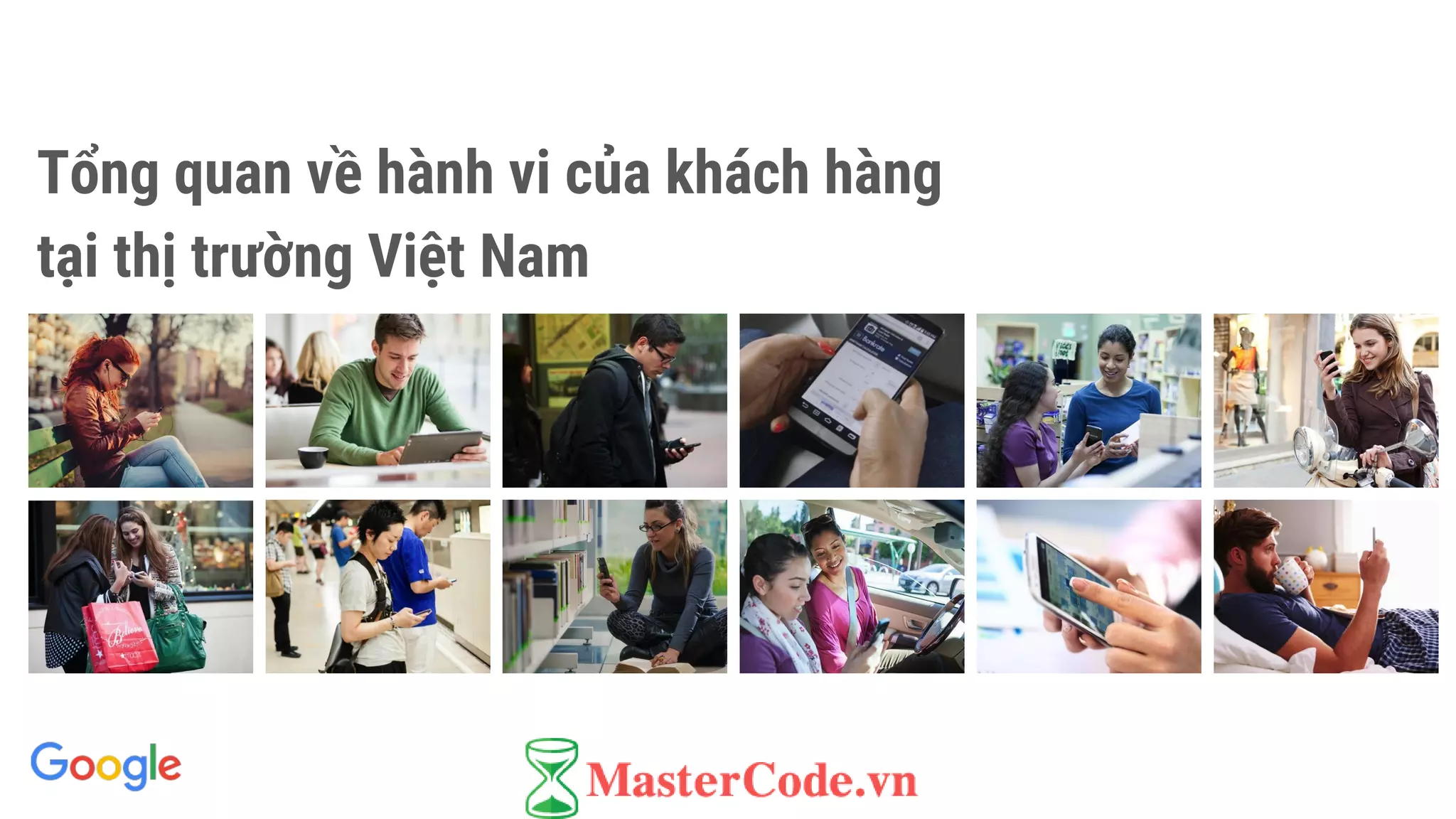 Tổng quan về hành vi của khách hàng
tại thị trường Việt Nam
 