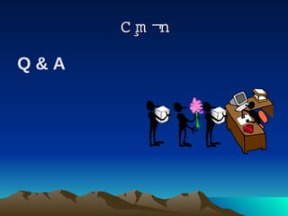 C¸ ¬n
       m 

Q&A
 