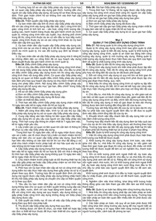 HUỲNH BÁ HỌC                                   5/9                     NGHỊ ĐỊNH SỐ 12/2009/NĐ-CP
     3. Trường hợp hồ sơ xin cấp Giấy phép xây dựng chưa hợp              Điều 26. Gia hạn Giấy phép xây dựng
lệ, cơ quan cấp Giấy phép xây dựng giải thích, hướng dẫn cho              1. Trong thời hạn 12 tháng, kể từ ngày được cấp Giấy phép
người xin cấp Giấy phép xây dựng, bổ sung hồ sơ theo đúng quy          xây dựng mà công trình chưa khởi công thì người xin cấp Giấy
định. Thời gian hoàn chỉnh hồ sơ không tính vào thời hạn cấp           phép xây dựng phải xin gia hạn Giấy phép xây dựng.
Giấy phép xây dựng.                                                       2. Hồ sơ xin gia hạn Giấy phép xây dựng bao gồm:
     Điều 23. Thẩm quyền cấp Giấy phép xây dựng                           a) Đơn xin gia hạn Giấy phép xây dựng;
     1. Ủy ban nhân dân cấp tỉnh tổ chức cấp Giấy phép xây dựng           b) Bản chính Giấy phép xây dựng đã được cấp.
đối với các công trình xây dựng cấp đặc biệt, cấp I; công trình tôn       3. Thời gian xét cấp gia hạn Giấy phép xây dựng chậm nhất là
giáo; công trình di tích lịch sử - văn hoá; công trình tượng đài,      5 ngày làm việc kể từ ngày nhận đủ hồ sơ hợp lệ.
quảng cáo, tranh hoành tráng thuộc địa giới hành chính do mình            4. Cơ quan cấp Giấy phép xây dựng là cơ quan gia hạn Giấy
quản lý; những công trình trên các tuyến, trục đường phố chính         phép xây dựng.
trong đô thị; công trình thuộc dự án có vốn đầu tư trực tiếp nước
ngoài; công trình thuộc dự án và các công trình khác do Ủy ban                                          Mục 3
nhân dân cấp tỉnh quy định.                                                       QUẢN LÝ THI CÔNG XÂY DỰNG CÔNG TRÌNH
     2. Ủy ban nhân dân cấp huyện cấp Giấy phép xây dựng các               Điều 27. Nội dung quản lý thi công xây dựng công trình
công trình còn lại và nhà ở riêng lẻ ở đô thị thuộc địa giới hành          Quản lý thi công xây dựng công trình bao gồm quản lý chất
chính do mình quản lý, trừ các đối tượng quy định tại khoản 1          lượng xây dựng, quản lý tiến độ xây dựng, quản lý khối lượng thi
Điều này.                                                              công xây dựng công trình, quản lý an toàn lao động trên công
     3. Ủy ban nhân dân xã cấp Giấy phép xây dựng nhà ở riêng lẻ       trường xây dựng, quản lý môi trường xây dựng. Riêng quản lý
tại những điểm dân cư nông thôn đã có quy hoạch xây dựng               chất lượng xây dựng được thực hiện theo các quy định của Nghị
được duyệt thuộc địa giới hành chính do mình quản lý.                  định về quản lý chất lượng công trình xây dựng.
     Điều 24. Điều chỉnh Giấy phép xây dựng                                Điều 28. Quản lý tiến độ thi công xây dựng công trình
     1. Khi có nhu cầu điều chỉnh thiết kế xây dựng công trình khác        1. Công trình xây dựng trước khi triển khai phải được lập tiến
với nội dung Giấy phép xây dựng đã được cấp, chủ đầu tư phải           độ thi công xây dựng. Tiến độ thi công xây dựng công trình phải
xin điều chỉnh Giấy phép xây dựng trước khi thi công xây dựng          phù hợp với tổng tiến độ của dự án đã được phê duyệt.
công trình theo nội dung điều chỉnh. Cơ quan cấp Giấy phép xây             2. Đối với công trình xây dựng có quy mô lớn và thời gian thi
dựng là cơ quan có thẩm quyền điều chỉnh Giấy phép xây dựng            công kéo dài thì tiến độ xây dựng công trình phải được lập cho
bảo đảm phù hợp quy hoạch xây dựng và chịu trách nhiệm về nội          từng giai đoạn theo tháng, quý, năm.
dung cho phép điều chỉnh. Nội dung điều chỉnh Giấy phép xây                3. Nhà thầu thi công xây dựng công trình có nghĩa vụ lập tiến
dựng được ghi bổ sung vào mục “gia hạn, điều chỉnh” trong Giấy         độ thi công xây dựng chi tiết, bố trí xen kẽ kết hợp các công việc
phép xây dựng đã cấp.                                                  cần thực hiện nhưng phải bảo đảm phù hợp với tổng tiến độ của
     2. Hồ sơ xin điều chỉnh Giấy phép xây dựng gồm:                   dự án.
     a) Đơn xin điều chỉnh Giấy phép xây dựng;                             4. Chủ đầu tư, nhà thầu thi công xây dựng, tư vấn giám sát và
     b) Bản chính Giấy phép xây dựng đã được cấp;                      các bên có liên quan có trách nhiệm theo dõi, giám sát tiến độ thi
     c) Bản vẽ thiết kế điều chỉnh.                                    công xây dựng công trình và điều chỉnh tiến độ trong trường hợp
     3. Thời hạn xét điều chỉnh Giấy phép xây dựng chậm nhất là        tiến độ thi công xây dựng ở một số giai đoạn bị kéo dài nhưng
10 ngày làm việc kể từ ngày nhận đủ hồ sơ hợp lệ.                      không được làm ảnh hưởng đến tổng tiến độ của dự án.
     Điều 25. Trách nhiệm của cơ quan cấp Giấy phép xây dựng               Trường hợp xét thấy tổng tiến độ của dự án bị kéo dài thì chủ
     1. Niêm yết công khai điều kiện, trình tự và các thủ tục cấp      đầu tư phải báo cáo người quyết định đầu tư để đưa ra quyết
Giấy phép xây dựng tại trụ sở cơ quan cấp Giấy phép xây dựng.          định việc điều chỉnh tổng tiến độ của dự án.
     2. Cung cấp bằng văn bản thông tin liên quan đến cấp Giấy             5. Khuyến khích việc đẩy nhanh tiến độ xây dựng trên cơ sở
phép xây dựng khi có yêu cầu của người xin cấp Giấy phép xây           bảo đảm chất lượng công trình.
dựng. Thời hạn cung cấp thông tin chậm nhất là 7 ngày làm việc,            Trường hợp đẩy nhanh tiến độ xây dựng đem lại hiệu quả cao
kể từ ngày nhận yêu cầu.                                               hơn cho dự án thì nhà thầu xây dựng được xét thưởng theo hợp
     3. Lấy ý kiến các cơ quan có liên quan khi cần làm rõ thông tin   đồng. Trường hợp kéo dài tiến độ xây dựng gây thiệt hại thì bên
để phục vụ việc cấp Giấy phép xây dựng.                                vi phạm phải bồi thường thiệt hại và bị phạt vi phạm hợp đồng.
      Trong thời hạn 10 ngày làm việc, kể từ ngày nhận được công           Điều 29. Quản lý khối lượng thi công xây dựng công trình
văn xin ý kiến, các tổ chức được hỏi ý kiến có trách nhiệm trả lời         1. Việc thi công xây dựng công trình phải được thực hiện theo
bằng văn bản cho cơ quan cấp Giấy phép xây dựng. Quá thời              khối lượng của thiết kế được duyệt.
hạn trên nếu không có văn bản trả lời thì coi như đã đồng ý và             2. Khối lượng thi công xây dựng được tính toán, xác nhận
phải chịu trách nhiệm trước pháp luật về mọi hậu quả xảy ra do         giữa chủ đầu tư, nhà thầu thi công xây dựng, tư vấn giám sát
việc không trả lời hoặc trả lời chậm trễ.                              theo thời gian hoặc giai đoạn thi công và được đối chiếu với khối
     4. Cấp Giấy phép xây dựng trong thời hạn không quá 20 ngày        lượng thiết kế được duyệt để làm cơ sở nghiệm thu, thanh toán
làm việc kể từ ngày nhận đủ hồ sơ hợp lệ. Đối với nhà ở riêng lẻ       theo hợp đồng.
thì thời hạn cấp Giấy phép xây dựng không quá 15 ngày làm việc             3. Khi có khối lượng phát sinh ngoài thiết kế, dự toán xây
kể từ ngày nhận đủ hồ sơ hợp lệ.                                       dựng công trình được duyệt thì chủ đầu tư và nhà thầu thi công
     5. Chịu trách nhiệm trước pháp luật và bồi thường thiệt hại do    xây dựng phải xem xét để xử lý. Riêng đối với công trình sử dụng
việc cấp giấy phép sai hoặc cấp Giấy phép chậm so với thời hạn         vốn ngân sách nhà nước, khi có khối lượng phát sinh ngoài thiết
quy định tại khoản 4 Điều này.                                         kế, dự toán xây dựng công trình làm vượt tổng mức đầu tư thì
     6. Phối hợp với Ủy ban nhân dân cấp xã nơi có công trình xây      chủ đầu tư phải báo cáo người quyết định đầu tư để xem xét,
dựng kiểm tra việc thực hiện xây dựng theo giấy phép và xử lý vi       quyết định.
phạm theo quy định. Trường hợp đã có quyết định đình chỉ xây               Khối lượng phát sinh được chủ đầu tư hoặc người quyết định
dựng mà người được cấp Giấy phép xây dựng không chấp hành              đầu tư chấp thuận, phê duyệt là cơ sở để thanh toán, quyết toán
thì thu hồi Giấy phép xây dựng và chuyển cho cấp có thẩm quyền         công trình.
xử lý theo quy định.                                                       4. Nghiêm cấm việc khai khống, khai tăng khối lượng hoặc
     7. Yêu cầu Ủy ban nhân dân cấp xã nơi có công trình xây           thông đồng giữa các bên tham gia dẫn đến làm sai khối lượng
dựng thông báo cho cơ quan có thẩm quyền không cung cấp các            thanh toán.
dịch vụ điện, nước, đình chỉ các hoạt động kinh doanh, dịch vụ             Điều 30. Quản lý an toàn lao động trên công trường xây dựng
đối với công trình xây dựng sai quy hoạch, xây dựng không có               1. Nhà thầu thi công xây dựng phải lập các biện pháp an toàn
giấy phép hoặc công trình xây dựng không đúng với Giấy phép            cho người và công trình trên công trường xây dựng. Trường hợp
xây dựng được cấp.                                                     các biện pháp an toàn liên quan đến nhiều bên thì phải được các
     8. Giải quyết các khiếu nại, tố cáo về việc cấp Giấy phép xây     bên thỏa thuận.
dựng theo quy định của pháp luật.                                          2. Các biện pháp an toàn, nội quy về an toàn phải được thể
     9. Thu lệ phí cấp Giấy phép xây dựng theo quy định.               hiện công khai trên công trường xây dựng để mọi người biết và
     10. Không được chỉ định tổ chức, cá nhân thiết kế hoặc lập        chấp hành; những vị trí nguy hiểm trên công trường phải bố trí
các đơn vị thiết kế trực thuộc để thực hiện thiết kế cho người xin     người hướng dẫn, cảnh báo đề phòng tai nạn.
cấp Giấy phép xây dựng.
 