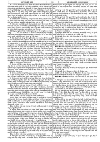 HUỲNH BÁ HỌC                                  7/9                      NGHỊ ĐỊNH SỐ 12/2009/NĐ-CP
    4. Cá nhân đảm nhận chức danh chủ nhiệm đồ án thiết kế quy        đại học thuộc chuyên ngành phù hợp với tính chất, yêu cầu của
hoạch xây dựng, thiết kế xây dựng công trình; chủ trì thiết kế; chủ   dự án và đáp ứng các điều kiện tương ứng với mỗi hạng dưới
nhiệm khảo sát xây dựng; giám sát thi công xây dựng và cá nhân        đây:
hành nghề độc lập thực hiện các công việc thiết kế quy hoạch xây           a) Hạng 1: có thời gian liên tục làm công tác lập dự án tối
dựng, thiết kế xây dựng công trình, giám sát thi công xây dựng        thiểu 7 năm, đã là chủ nhiệm lập 1 dự án nhóm A hoặc 2 dự án
phải có chứng chỉ hành nghề theo quy định. Cá nhân tham gia           nhóm B cùng loại hoặc là chủ nhiệm thiết kế hạng 1 đối với công
quản lý dự án phải có chứng nhận nghiệp vụ về quản lý dự án           trình cùng loại dự án;
đầu tư xây dựng công trình.                                                b) Hạng 2: có thời gian liên tục làm công tác lập dự án tối
    5. Để bảo đảm chất lượng công trình xây dựng, các tổ chức,        thiểu 5 năm, đã là chủ nhiệm lập 1 dự án nhóm B hoặc 2 dự án
cá nhân trong hoạt động xây dựng phải có đủ điều kiện năng lực        nhóm C cùng loại hoặc đã là chủ nhiệm thiết kế hạng 2 trở lên đối
phù hợp với từng gói thầu hoặc loại công việc cụ thể.                 với công trình cùng loại dự án;
    6. Năng lực hoạt động xây dựng của tổ chức được xác định               c) Riêng đối với vùng sâu, vùng xa, những cá nhân có bằng
theo cấp bậc trên cơ sở năng lực hành nghề xây dựng của các cá        cao đẳng, trung cấp thuộc chuyên ngành phù hợp với loại dự án,
nhân trong tổ chức, kinh nghiệm hoạt động xây dựng, khả năng          có thời gian liên tục làm công tác lập dự án, thiết kế tối thiểu 5
tài chính, thiết bị và năng lực quản lý của tổ chức.                  năm thì được công nhận là chủ nhiệm lập dự án hạng 2.
    Bộ Xây dựng thành lập hệ thống thông tin về năng lực và hoạt           2. Phạm vi hoạt động:
động            của các tổ chức, cá nhân tư vấn xây dựng, các nhà          a) Hạng 1: được làm chủ nhiệm lập dự án đối với dự án quan
thầu hoạt động xây dựng trong phạm vi cả nước, kể cả nhà thầu         trọng quốc gia, dự án nhóm A, B, C cùng loại;
nước ngoài hoạt động xây dựng tại Việt Nam.                                b) Hạng 2: được làm chủ nhiệm lập dự án đối với dự án nhóm
    7. Các dự án sử dụng vốn ngân sách nhà nước, vốn tín dụng         B, C cùng loại;
do nhà nước bảo lãnh, vốn tín dụng đầu tư phát triển của nhà               c) Đối với cá nhân chưa xếp hạng được làm chủ nhiệm lập
nước, nhà thầu lập thiết kế kỹ thuật hoặc thiết kế bản vẽ thi công    Báo cáo kinh tế - kỹ thuật xây dựng công trình cùng loại; nếu đã
thì không được ký hợp đồng tư vấn giám sát thi công xây dựng          làm chủ nhiệm 5 Báo cáo kinh tế - kỹ thuật xây dựng công trình
công trình với chủ đầu tư đối với công trình do mình thiết kế, nhà    thì được làm chủ nhiệm lập dự án nhóm C cùng loại.
thầu giám sát thi công xây dựng không được ký hợp đồng với                 Điều 42. Điều kiện năng lực của tổ chức tư vấn khi lập dự án
nhà thầu thi công xây dựng thực hiện kiểm định chất lượng công             1. Năng lực của tổ chức tư vấn lập dự án được phân thành 2
trình xây dựng đối với công trình do mình giám sát, trừ trường        hạng theo loại dự án như sau:
hợp được người quyết định đầu tư             cho phép.                     a) Hạng 1: có ít nhất 20 người là kiến trúc sư, kỹ sư, kỹ sư
    8. Khi lựa chọn nhà thầu để thực hiện các công việc trong         kinh tế phù hợp với yêu cầu của dự án; trong đó có người có đủ
hoạt động xây dựng, chủ đầu tư phải căn cứ vào các quy định về        điều kiện làm chủ nhiệm lập dự án hạng 1 hoặc chủ nhiệm thiết
điều kiện năng lực tại Nghị định này và phải chịu trách nhiệm         kế hạng 1 công trình cùng loại;
trước pháp luật về những thiệt hại do việc lựa chọn nhà thầu               b) Hạng 2: có ít nhất 10 người là kiến trúc sư, kỹ sư, kỹ sư
không đủ điều kiện năng lực phù hợp với công việc.                    kinh tế phù hợp với yêu cầu của dự án; trong đó có người đủ điều
    Điều 37. Chứng chỉ hành nghề                                      kiện làm chủ nhiệm lập dự án hạng 2 hoặc chủ nhiệm thiết kế
    1. Chứng chỉ hành nghề là giấy xác nhận năng lực hành nghề        hạng 2 công trình cùng loại.
cấp cho kỹ sư, kiến trúc sư có đủ trình độ chuyên môn và kinh              2. Phạm vi hoạt động:
nghiệm nghề nghiệp hoạt động trong lĩnh vực thiết kế quy hoạch             a) Hạng 1: được lập dự án quan trọng quốc gia, dự án nhóm
xây dựng, khảo sát xây dựng, thiết kế xây dựng công trình, giám       A, B, C cùng loại;
sát thi công xây dựng.                                                     b) Hạng 2: được lập dự án nhóm B, C cùng loại;
    2. Chứng chỉ hành nghề được quy định theo mẫu thống nhất               c) Đối với tổ chức chưa đủ điều kiện để xếp hạng chỉ được
và có giá trị trong phạm vi cả nước. Chứng chỉ hành nghề phải         lập Báo cáo kinh tế - kỹ thuật của công trình cùng loại.
nêu rõ phạm vi và lĩnh vực được phép hành nghề.                            Điều 43. Điều kiện năng lực của Giám đốc tư vấn quản lý dự
    3. Chứng chỉ hành nghề trong hoạt động xây dựng do Giám           án
đốc Sở Xây dựng cấp. Giám đốc Sở Xây dựng quyết định thành                 1. Năng lực của Giám đốc tư vấn quản lý dự án được phân
lập Hội đồng Tư vấn giúp Giám đốc Sở Xây dựng cấp chứng chỉ           thành 2 hạng theo loại dự án. Giám đốc tư vấn quản lý dự án
hành nghề trong hoạt động xây dựng theo quy định.                     phải có trình độ đại học thuộc chuyên ngành xây dựng phù hợp
    Điều 38. Điều kiện cấp chứng chỉ hành nghề kiến trúc sư           với yêu cầu của dự án, có chứng nhận nghiệp vụ về quản lý dự
    Người được cấp chứng chỉ hành nghề kiến trúc sư phải có           án và đáp ứng các điều kiện tương ứng với mỗi hạng dưới đây:
trình độ đại học trở lên thuộc chuyên ngành kiến trúc hoặc quy             a) Giám đốc tư vấn quản lý dự án hạng 1:
hoạch xây dựng, có kinh nghiệm trong công tác thiết kế tối thiểu 5         Có thời gian liên tục làm công tác thiết kế, thi công xây dựng
năm và đã tham gia thiết kế kiến trúc ít nhất 5 công trình hoặc 5     tối thiểu 7 năm, đã là Giám đốc hoặc Phó Giám đốc tư vấn quản
đồ án quy hoạch xây dựng được phê duyệt.                              lý dự án của 1 dự án nhóm A hoặc 2 dự án nhóm B cùng loại
    Điều 39. Điều kiện cấp chứng chỉ hành nghề kỹ sư                  hoặc đã là chỉ huy trưởng công trường hạng 1 hoặc chủ nhiệm
    Người được cấp chứng chỉ hành nghề kỹ sư phải có trình độ         thiết kế hạng 1;
đại học trở lên thuộc chuyên ngành phù hợp với lĩnh vực hành               b) Giám đốc tư vấn quản lý dự án hạng 2: có thời gian liên tục
nghề xin đăng ký, có kinh nghiệm trong lĩnh vực đăng ký hành          làm công tác thiết kế, thi công xây dựng tối thiểu 5 năm, đã là
nghề ít nhất 5 năm và đã tham gia thực hiện thiết kế hoặc khảo        Giám đốc hoặc Phó Giám đốc tư vấn quản lý dự án của 1 dự án
sát ít nhất 5 công trình.                                             nhóm B hoặc 2 dự án nhóm C cùng loại hoặc đã là chỉ huy trư-
    Điều 40. Điều kiện cấp chứng chỉ hành nghề giám sát thi công      ởng công trường hạng 2 hoặc chủ nhiệm thiết kế hạng 2;
xây dựng công trình                                                        c) Đối với vùng sâu, vùng xa, những người có trình độ cao
    1. Người được cấp chứng chỉ hành nghề giám sát thi công           đẳng hoặc trung cấp thuộc chuyên ngành xây dựng phù hợp với
xây dựng công trình phải có trình độ đại học trở lên thuộc chuyên     loại công trình, có kinh nghiệm trong công tác lập dự án hoặc thiết
ngành phù hợp với lĩnh vực hành nghề xin đăng ký; đã trực tiếp        kế hoặc thi công xây dựng tối thiểu 5 năm được giữ chức danh
tham gia thiết kế hoặc thi công xây dựng từ 3 năm trở lên hoặc ít     Giám đốc tư vấn quản lý dự án hạng 2.
nhất 5 công trình hoặc có kinh nghiệm giám sát thi công xây dựng           2. Trường hợp chủ đầu tư thành lập Ban Quản lý dự án thì
công trình 3 năm trở lên trước khi Luật Xây dựng có hiệu lực; đã      Giám đốc quản lý dự án phải có trình độ đại học trở lên thuộc
qua lớp bồi dưỡng nghiệp vụ giám sát thi công xây dựng.               chuyên ngành phù hợp, có chứng nhận nghiệp vụ về quản lý dự
    2. Đối với những người có trình độ cao đẳng, trung cấp thuộc      án và có kinh nghiệm làm việc chuyên môn tối thiểu 3 năm. Riêng
chuyên ngành phù hợp, đã trực tiếp tham gia thiết kế hoặc thi         đối với các dự án nhóm C ở vùng sâu, vùng xa thì Giám đốc quản
công xây dựng hoặc giám sát thi công xây dựng công trình ít nhất      lý dự án có thể là người có trình độ cao đẳng hoặc trung cấp
3 năm, đã qua lớp bồi dưỡng nghiệp vụ giám sát thi công xây           thuộc chuyên ngành phù hợp và có kinh nghiệm làm việc chuyên
dựng thì được cấp chứng chỉ hành nghề giám sát thi công xây           môn tối thiểu 3 năm. Chủ đầu tư có thể cử người thuộc bộ máy
dựng công trình. Chứng chỉ này chỉ được dùng để thực hiện giám        của mình hoặc thuê người đáp ứng các điều kiện nêu trên làm
sát đối với công trình cấp IV.                                        Giám đốc quản lý dự án.
    Điều 41. Điều kiện năng lực của chủ nhiệm lập dự án                    3. Phạm vi hoạt động:
    1. Năng lực của Chủ nhiệm lập dự án được phân thành 2                  a) Hạng 1: được quản lý dự án quan trọng quốc gia, dự án
hạng theo loại công trình. Chủ nhiệm lập dự án phải có trình độ       nhóm A, B, C;
 