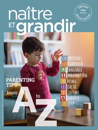 PP41539513
ISSN
1929-1841
FROM
A
TO
Z
|
SPECIAL
EDITION
from
to
S
P
E
CIAL EDIT
I
O
N
Free
Take it!
ENGLISH
PARENTING
TIPS
 