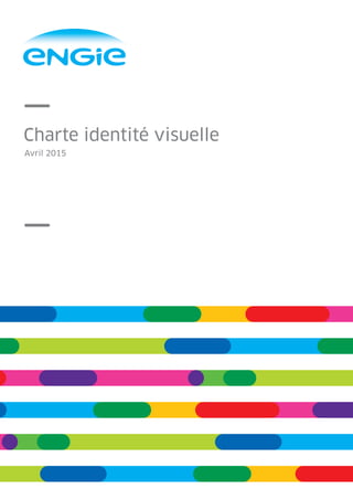 Charte identité visuelle
Avril 2015
 