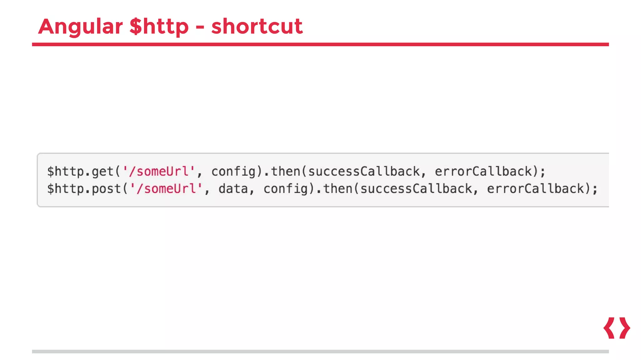 Angular $http - shortcut
 