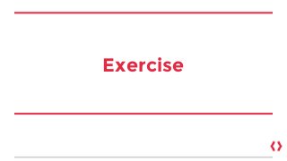Exercise
 