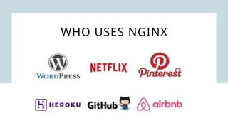 WHO USES NGINX
 