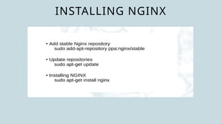 INSTALLING NGINX
 