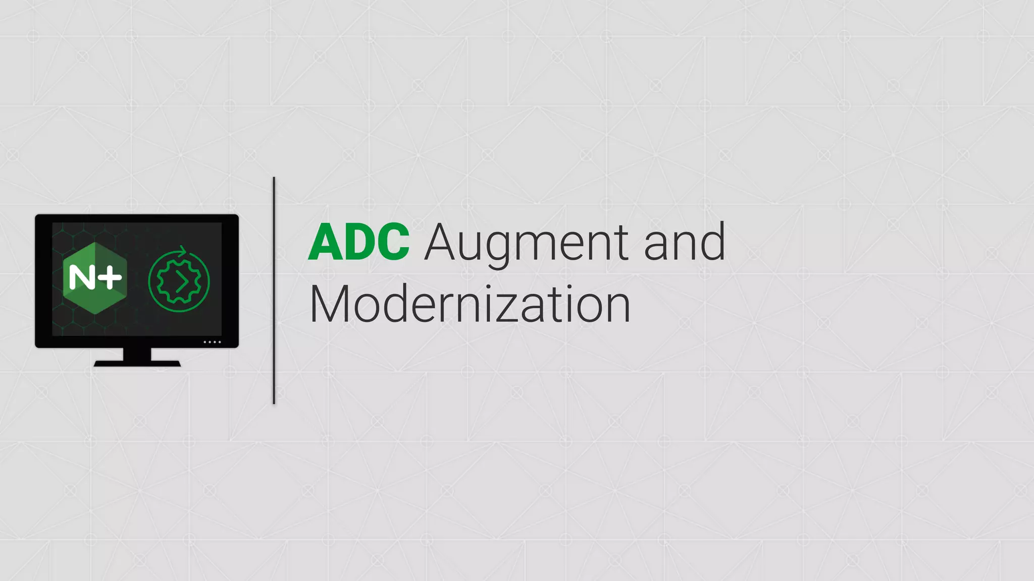 nginx.com ADC Augment and Modernization 